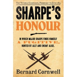 Sharpe's Honour The Vitoria Campaign, February to June 1813 (the Sharpe Series, Book 16)