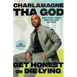 Get Honest or Die Lying