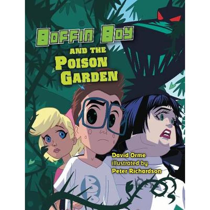 Boffin Boy and The Poison Garden