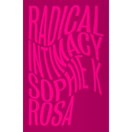 Radical Intimacy