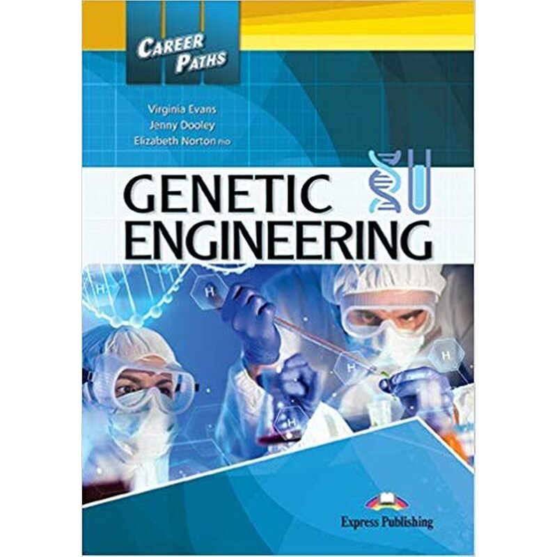 Career Paths- Genetic Engineering Student s Book