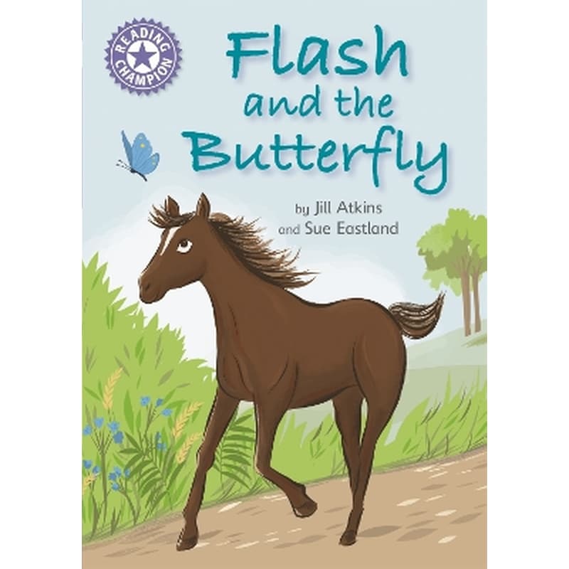 Reading Champion: Flash and the Butterfly