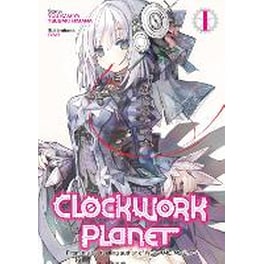Clockwork Planet (Light Novel), Vol. 1