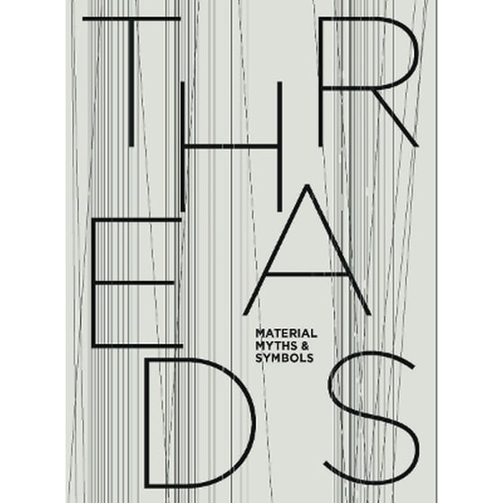 Threads: Material, Myths & Symbols image 0