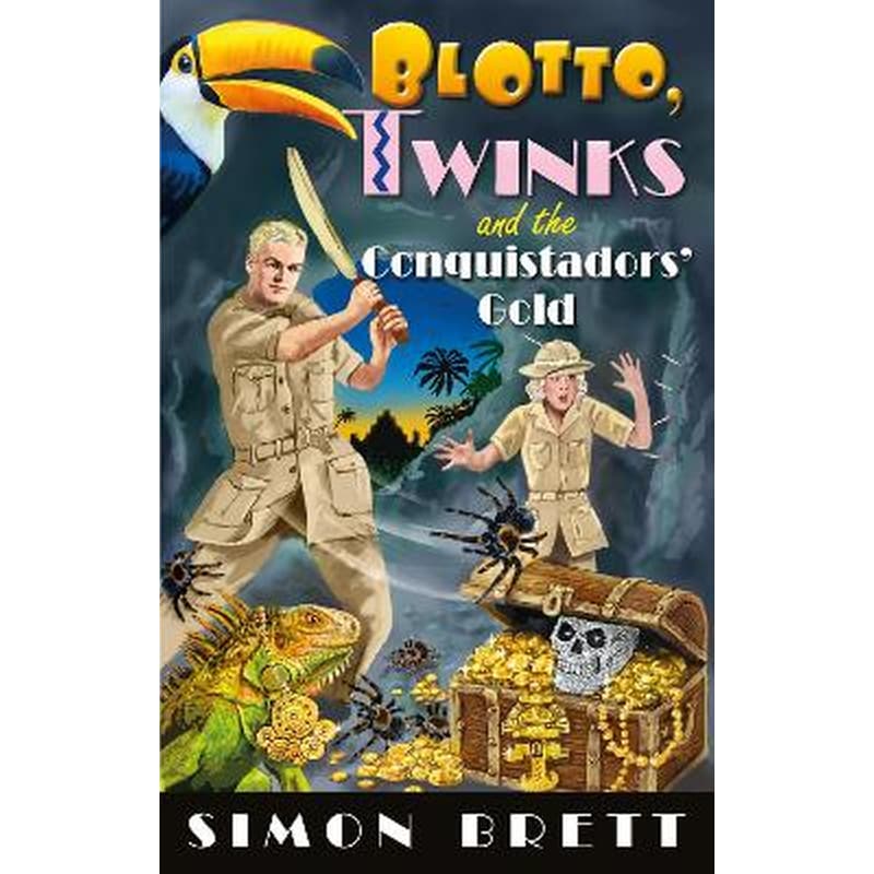 Blotto, Twinks and the Conquistadors Gold
