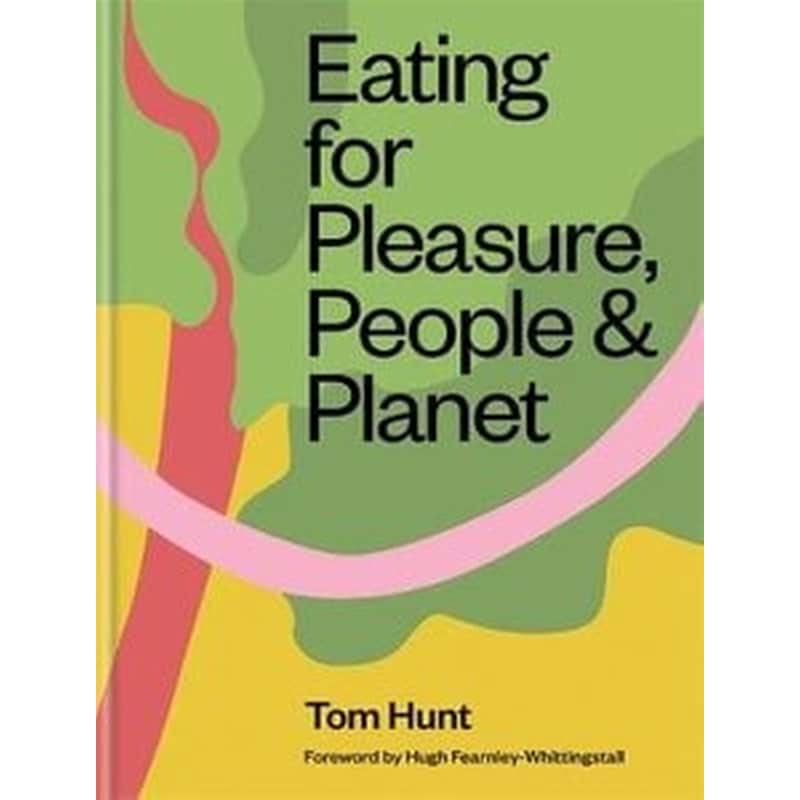 Eating for Pleasure, People Planet