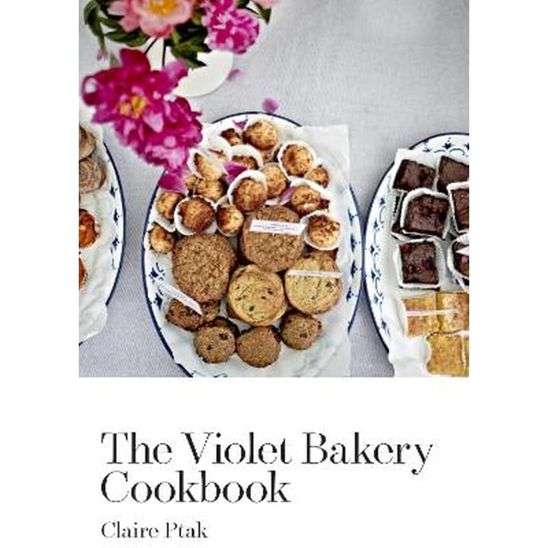 The Violet Bakery Cookbook