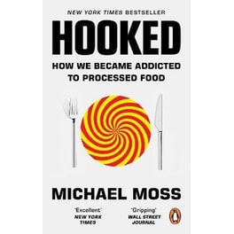 Hooked: How We Became Addicted to Processed Food