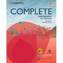 Complete Preliminary for Schools Student's Book without Answers with Online Practice and Workbook without Answers with Audio Download