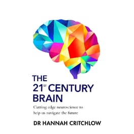 The 21st Century Brain