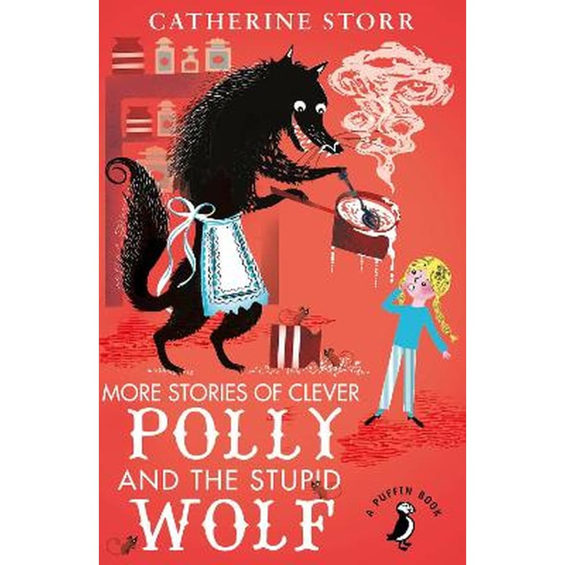 More Stories of Clever Polly and the Stupid Wolf