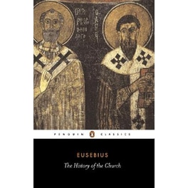 The History of the Church from Christ to Constantine