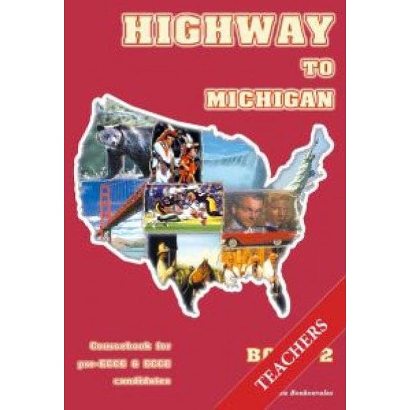 Highway to Michigan Book 2- Teachers Book