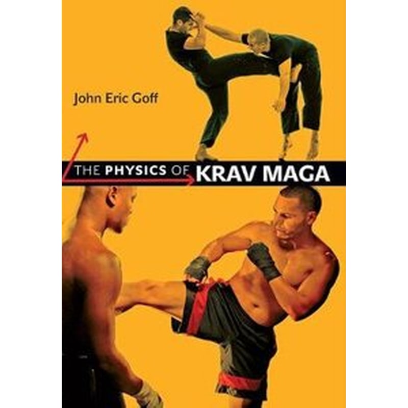 The Physics of Krav Maga