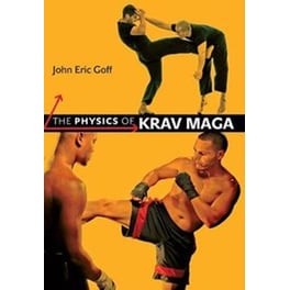 The Physics of Krav Maga