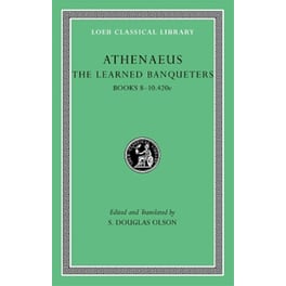 The Learned Banqueters, Vol. 4 - Books 8–10.420e