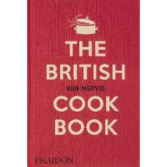 The British Cookbook : authentic home cooking recipes from England, Wales, Scotland, and Northern Ireland image 0