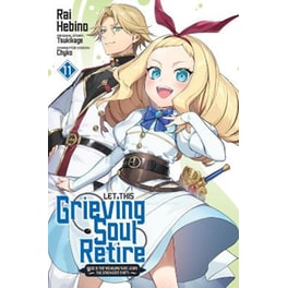 Let This Grieving Soul Retire, Vol. 11 (manga)