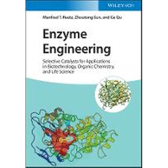 Enzyme Engineering - Selective Catalysts for Applications in Biotechnology, Organic Chemistry, and Life Science image 0