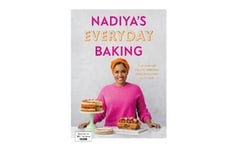 Nadiyas Everyday Baking : From weeknight meals to celebration bakes, let your oven do the work for you