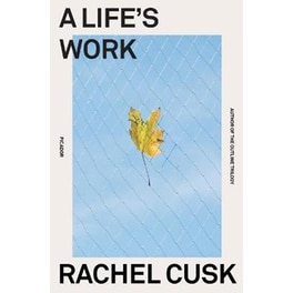 A Life's Work : On Becoming a Mother