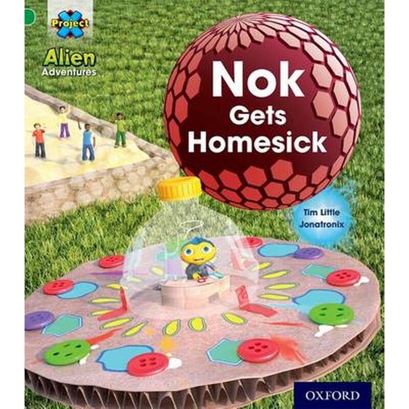 Project X- Alien Adventures- Green- Nok Gets Homesick