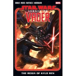 Star Wars - Legacy Of Vader - The Reign of Kylo Ren Vol. 2