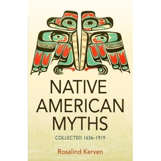 Native American Myths: Collected 1636 - 1919 image 0