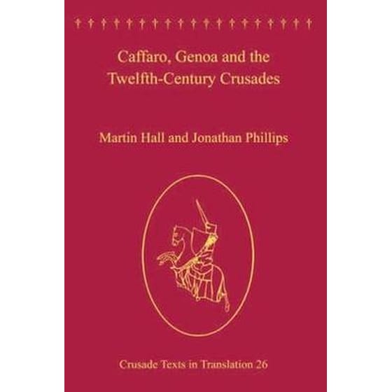 Caffaro, Genoa and the Twelfth-Century Crusades image 0