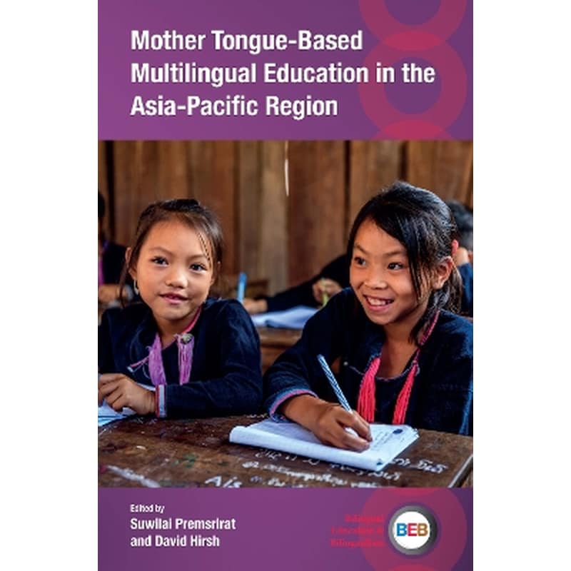 Mother Tongue-Based Multilingual Education in the Asia-Pacific Region