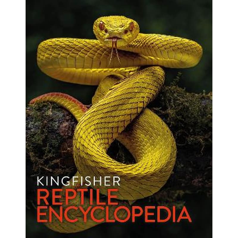 The Kingfisher Reptile Encyclopedia