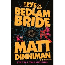 The Eye of the Bedlam Bride