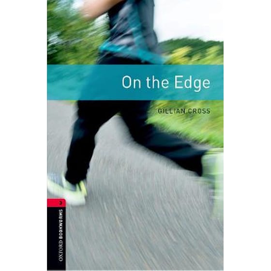 Oxford Bookworms Library: Level 3:: On the Edge image 0