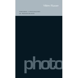 Towards a Philosophy of Photography
