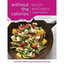 Quick and Easy Without the Calories