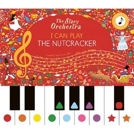 The Story Orchestra: I Can Play: The Nutcracker