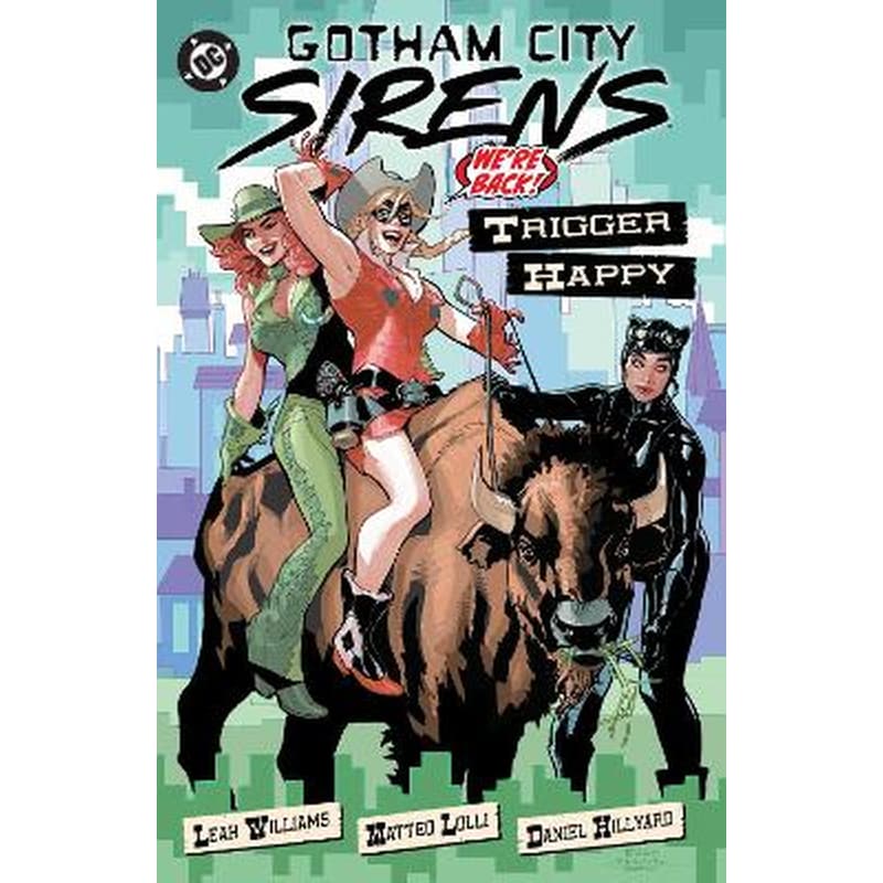 Gotham City Sirens: Trigger Happy