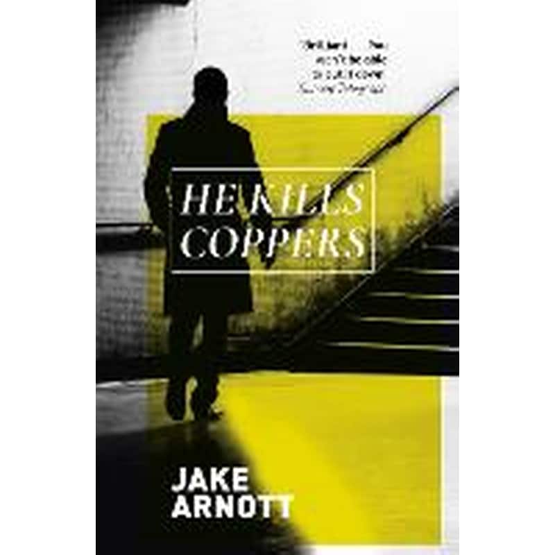 He Kills Coppers