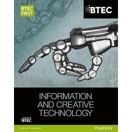BTEC First in Information and Creative Technology Student Book