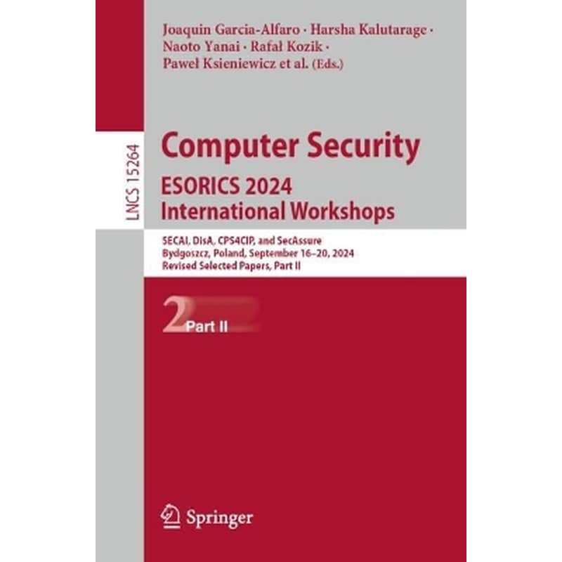 Computer Security. ESORICS 2024 International Workshops