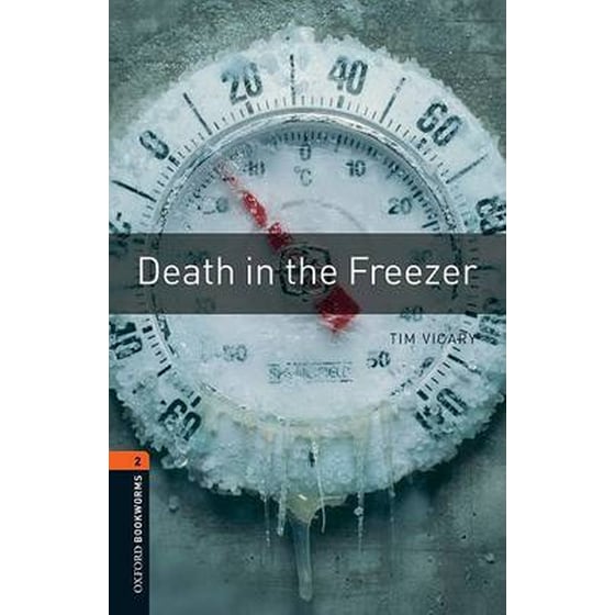 Oxford Bookworms Library: Level 2:: Death in the Freezer image 0