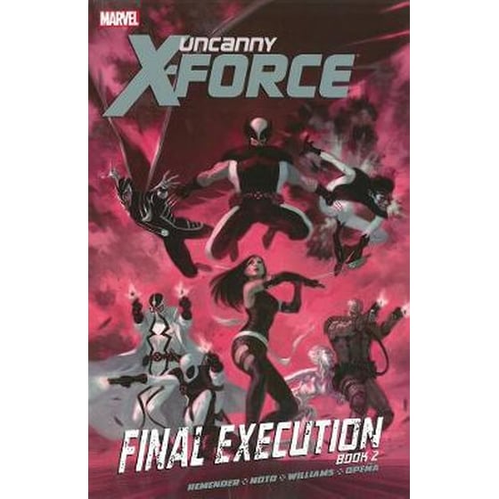 Uncanny X-force - Volume 7: Final Execution - Book 2 image 0