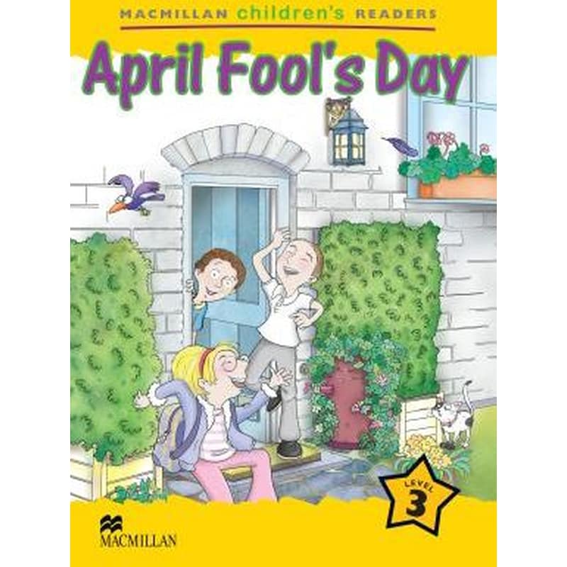 Macmillan Childrens Readers April Fools Day International Level 3 Level 3 0972279