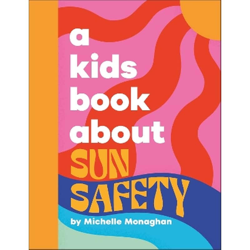 A Kids Book About Sun Safety