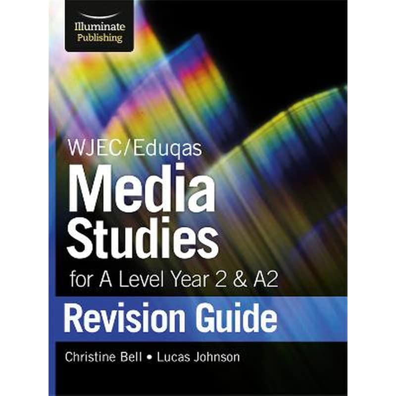 WJEC/Eduqas Media Studies for A level Year 2 A2: Revision Guide