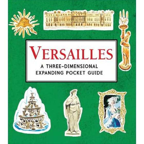 Versailles: A Three-Dimensional Expanding Pocket Guide image 0