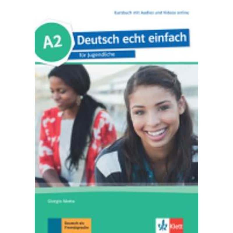 Deutsch echt einfach - Kursbuch A2 mit Audios und Videos online