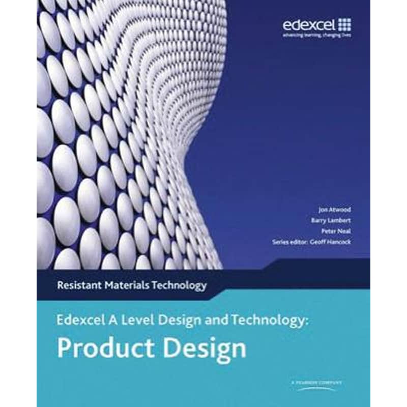 A Level Design and Technology for Edexcel: Product Design: Resistant Materials 1758322