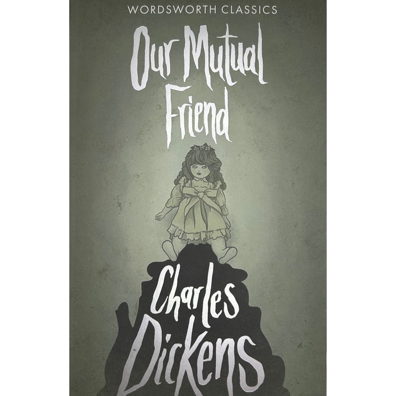 Our Mutual Friend