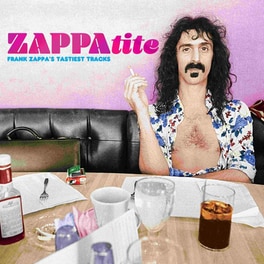 Zappatite - Frank Zappas Tastiest Tracks